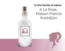 A La Rose, Maison Francis Kurkdjian